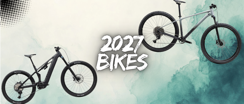 2027 Bikes: New Season Range -  Electric, Mountain, Road and Gravel Bikes